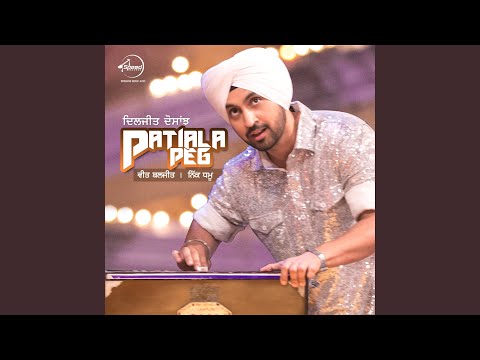 Patiala Peg (Full Audio) — watch video
