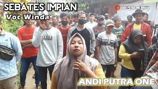 Download lagu ANDI PUTRA 1 Sebates Impian Voc Winda Live Amis Tgl 7 Mei 2022 mp3