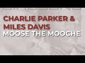 Charlie Parker - Moose The Mooche (Official Audio)