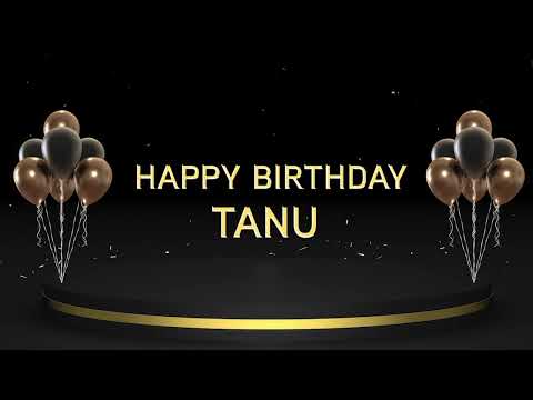 Wish you a very Happy Birthday Tanu