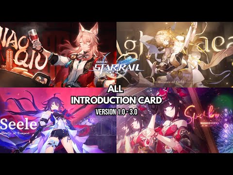 ALL HONKAI: STAR RAIL CHARACTER INTRODUCTION CARD (VERSION 1.0 - 3.0)