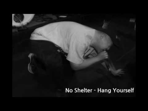 No Shelter - Hang Yourself (2016 Demo Self Title)