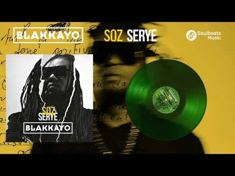 Blakkayo - Soz Serye (full album)