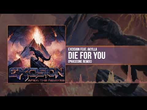 Excision - Die For You feat Akylla (PhaseOne Remix) [Official Stream]