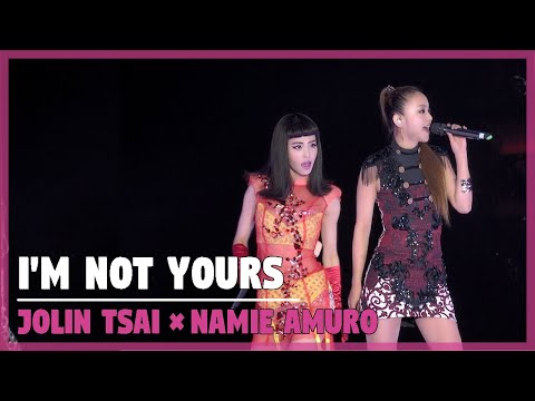 蔡依林(Jolin Tsai) & 安室奈美恵(Namie Amuro / 아무로 나미에) - I'm Not Yours