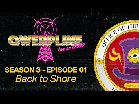 Back to Shore || Qwerpline S03E01