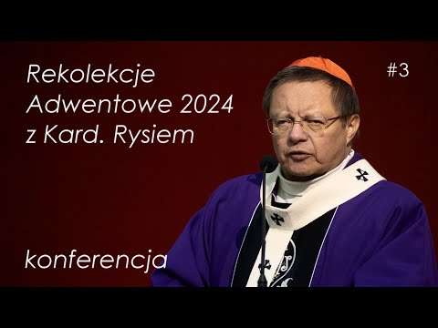 Kard. Ryś: w nadziei chodzi o cierpliwość | Rekolekcje Adwentowe dla Łodzi 2024 #3