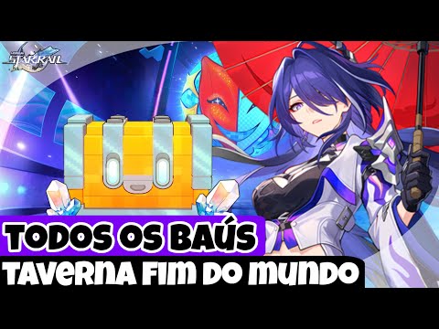 TODOS OS BAÚS DA TAVERNA FIM DO MUNDO | PLANARCADIA 4.0 (HONKAI: STAR RAIL)
