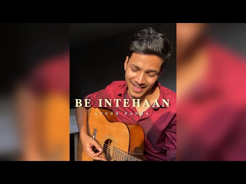 Be Intehaan - Race 2 | Atif Aslam | Cover by Ayush Panda
