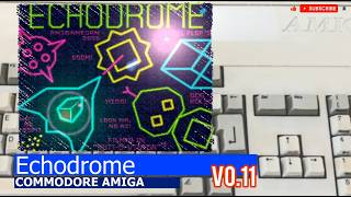Commodore Amiga -=Echodrome=- v0.11