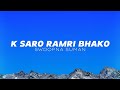 Swoopna Suman - K Saro Ramri Bhako (Lyrics)