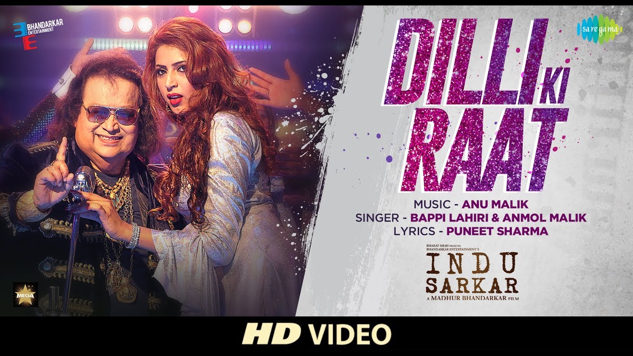 Dilli Ki Raat Lyrics  | Indu Sarkar | Kirti Kulhari, Neil Nitin Mukesh | Anmol Malik, Bappi Lahiri | Anu Malik