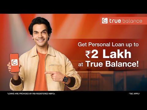 Get Personal Loan Minutes | True Balance | Loan up to ₹2 lakh