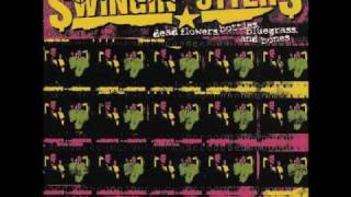 Swingin&#39; Utters - If You Want Me To