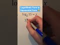 Logarithmic Form To Exponential Form Shorts Algebra Math Maths Mathematics Education Learn