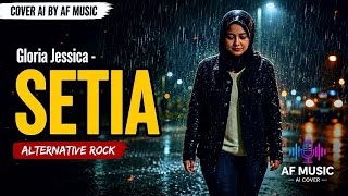 Gloria Jessica - setia | alternative rock | cover by AF music 