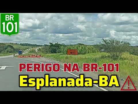 Desvio Perigoso da BR-101 em Esplanada Bahia 
