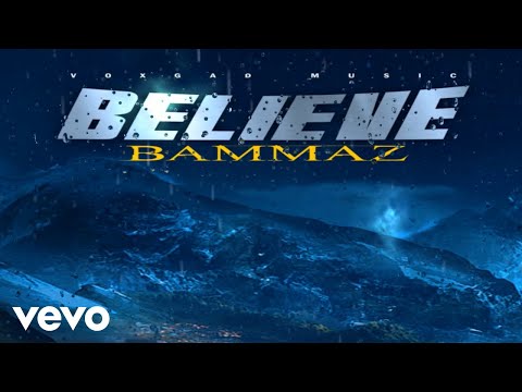 Bammaz - Believe (Official Audio)
