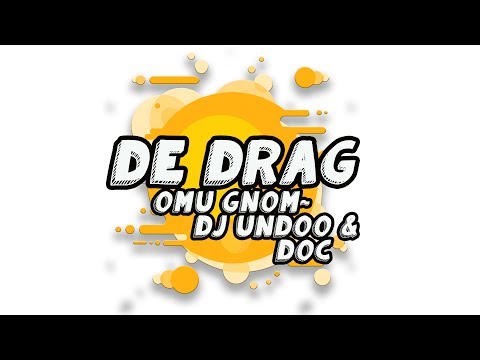 Omu Gnom ~ DJ Undoo - De drag (cu DOC)