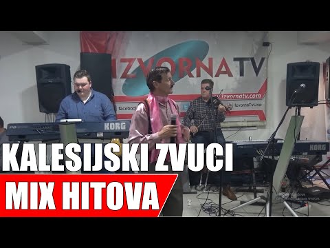 KALESIJSKI ZVUCI - MIX HITOVA - Live - Izvorna TV