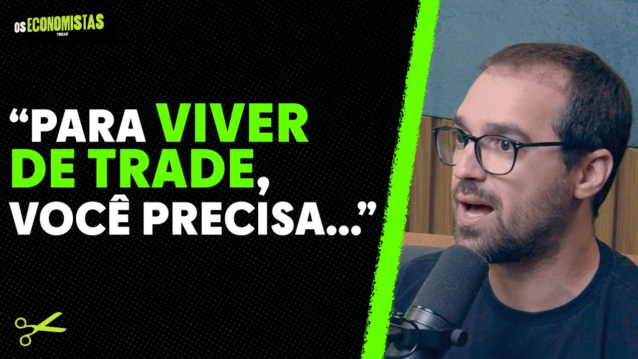 ASSISTA ESSE VÍDEO SE VOCÊ ESTÁ PENSANDO EM FAZER DAY TRADE! | Os Economistas 22