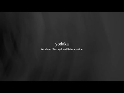 KASHIWA Daisuke / yodaka - Betrayal and Reincarnation (trailer)