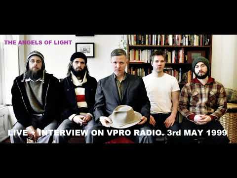 The Angels of Light (US) live + Interview on VPRO Radio.The Netherlands. 3rd May 1999