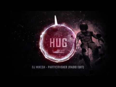 DJ Mikesh - Partycrasher (Radio Edit)