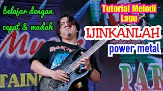 Download lagu Power Metal Ijinkanlah Tutorial gitar melodi... mp3