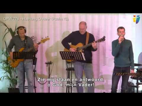 Hoe lang, o Heer (opwekking 778) - De Ark (NGK) Maassluis