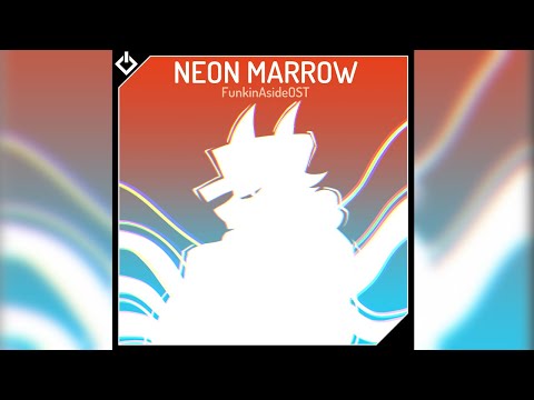NeonMarrow - FunkinAside OST