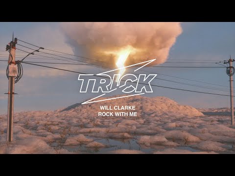 Will Clarke - Rock with me