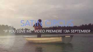 Satin Circus - If You Love Me TEASER (1 day)