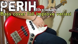 Download lagu Perih - Elvy sukaesih - Bass cover || Backingtrack.FahmyMbiw mp3 Download lagu Perih - Elvy sukaesih - Bass cover || Backingtrack.FahmyMbiw mp3