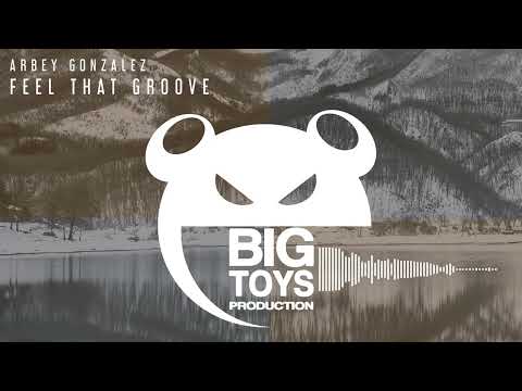 Arbey Gonzalez - Feel That Groove