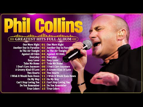 The Best of Phil Collins 📀 Phil Collins Greatest Hits Full Album Soft Rock