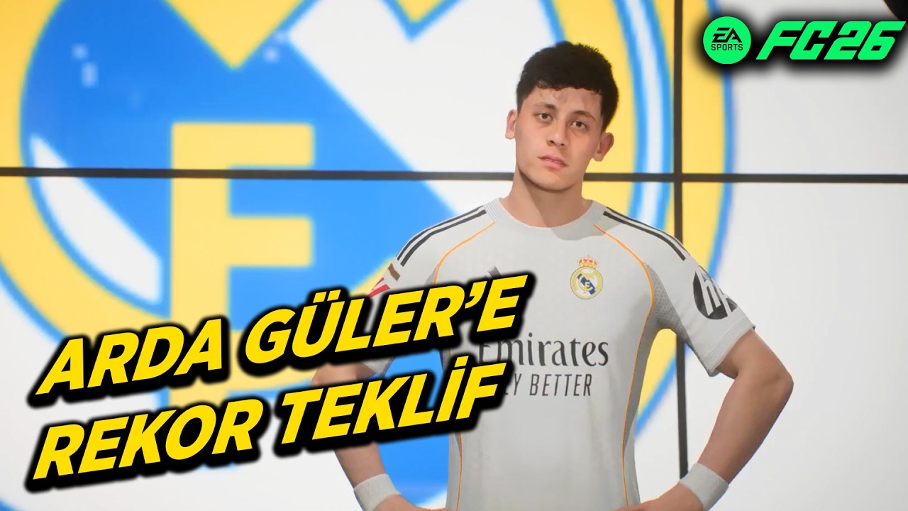 ARDA GÜLER'İ 347 MİLYON DOLARA ALMAK | EA FC 26 (FIFA 26) #16