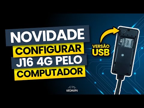 [CONFIGURADOR] COMO CONFIGURAR NOVO RASTREADOR J16 4G USB PELO COMPUTADOR