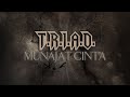 T.R.I.A.D - Munajat Cinta