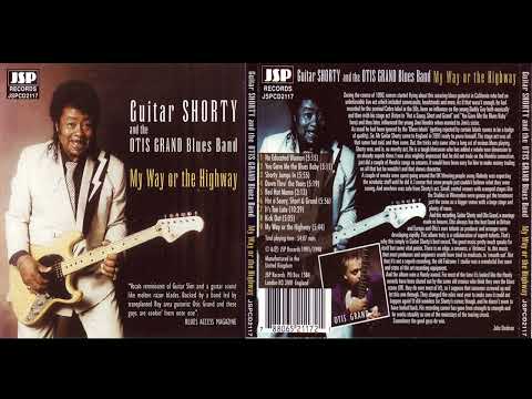 Guitar Shorty And The Otis Grand Blues Band – My Way Or The Highway