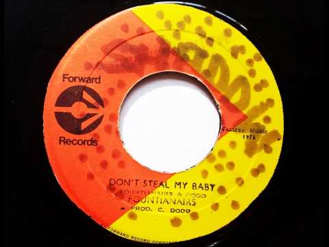 Fountianairs Don't Steal My Baby - Studio One - Foward Records - Coxsone