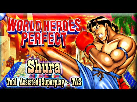 【TAS】WORLD HEROES PERFECT - SHURA