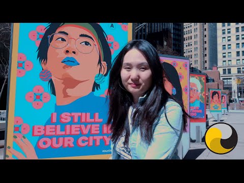 I Still Believe in NYC: Public Art against Anti-Asian Discrimination