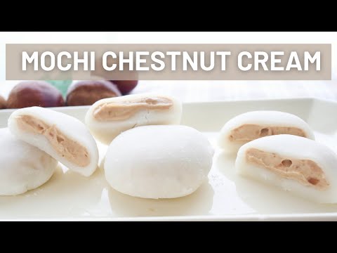 Mochi Chestnuts cream / Marron cream mochi ice cream / Marron Daifuku Mochi Recipe