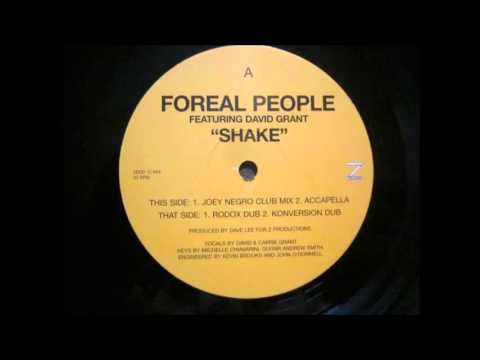 (1999) Foreal People feat. David Grant - Shake [Joey Negro Club Mix]