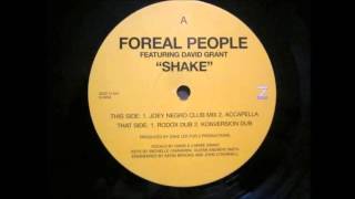 (1999) Foreal People feat. David Grant - Shake [Joey Negro Club Mix]