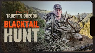 Truett’s Oregon Buck Hunt