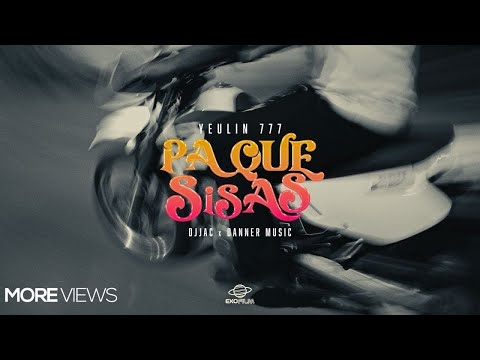 Yeulin 777 - Pa Que Sisas - @djjac.official @DannerMusic_  | Video Oficial