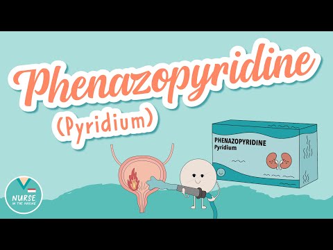 All About Phenazopyridine (Pyridium) | Pharmacology help for Nursing School