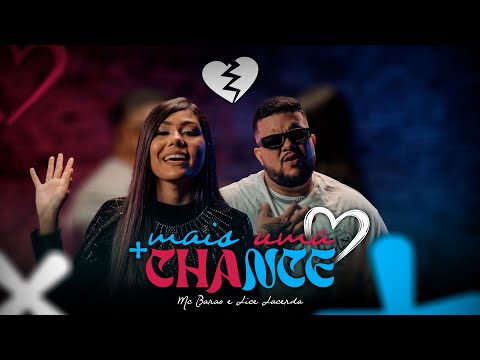 Barão e Lice Lacerda - Mais uma chance (Clipe Oficial)